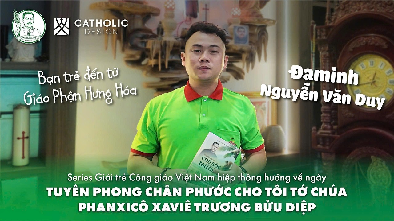 Series (No.17) hướng về đại lễ Tuyên phong Chân phước cho Tôi tớ Chúa Phanxicô Xaviê Trương Bửu Diệp